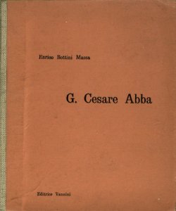 G. Cesare Abba / Enrico Bottini Massa