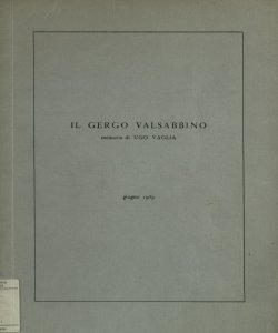Il gergo valsabbino: memoria / di Ugo Vaglia