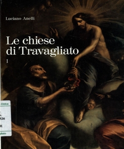 Le chiese di Travagliato / Luciano Anelli