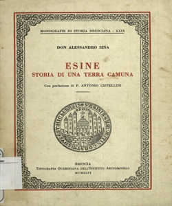 13: Esine: storia di una terra Camuna / Alessandro Sina; con pref. di Antonio Cistellini