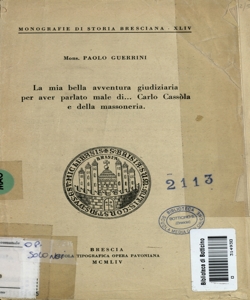 La mia bella avventura giudiziaria per aver parlato male di Carlo Cassola e della massoneria / Paolo Guerrini