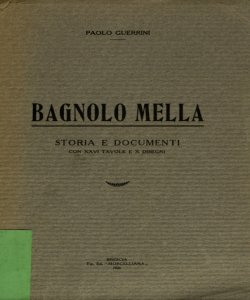 Bagnolo Mella : storia e documenti / Paolo Guerrini, 1926