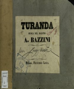 [1]: Turanda / musica del maestro A. Bazzini