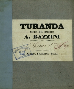 [14]: Turanda / musica del maestro A. Bazzini