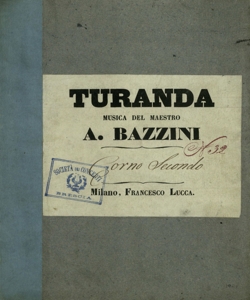 [19]: Turanda / musica del maestro A. Bazzini