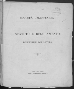 Societa Umanitaria. Statuto e regolamento dell'Ufficio del Lavoro