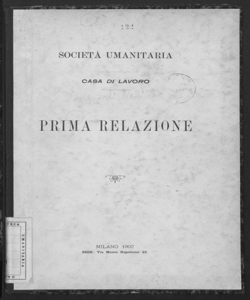 Casa di lavoro. Prima relazione / Società umanitaria