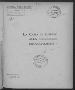 La Cassa di sussidio alla disoccupazione / Società Umanitaria