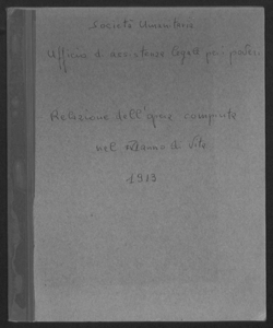 Ufficio di assistenza legale per i poveri. Relazione dell'opera compiuta nel sesto anno di vita / Società Umanitaria
