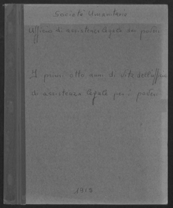 I primi otto anni di vita dell'Ufficio di assistenza legale per i poveri / Società umanitaria