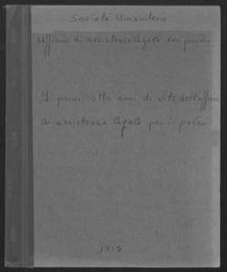 I primi otto anni di vita dell'Ufficio di assistenza legale per i poveri / Società umanitaria