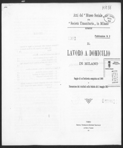 Il lavoro a domicilio in Milano.Saggio di un'inchiesta compiuta nel 1908