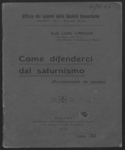 Come difenderci dal saturnismo Avvelenamento da piombo / Ufficio del lavoro della Società Umanitaria