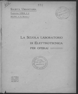 La Scuola laboratorio di Elettronica per operai / Societa Umanitaria