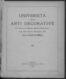 Università delle Arti Decorative del Consorzio Milano Monza Umanitaria retta dalla Società Umanitaria nella Villa Reale di Monza