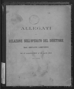 Società Umanitaria, Ufficio del lavoro. Allegati alla Relazione sull'operato del Direttore dottor Giovanni Lorenzoni dal 13.11.1902 al 20.4.1903