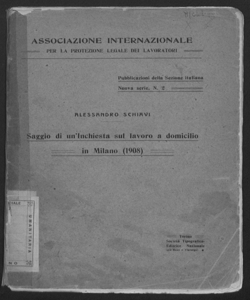 Saggio di un'inchiesta sul lavoro a domicilio in Milano (1908) / Alessandro Schiavi