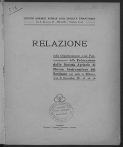 Relazione sulla organizzazione e sul funzionamento della federazione delle società agricole di mutua assicurazione del bestiame in Milano (Ufficio agrario rurale della società umanitaria, Milano)