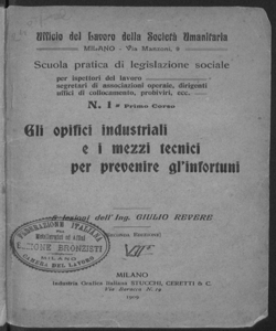 Gli opifici industriali e i mezzi tecnici per prevenire gl'infortuni / Giulio Revere