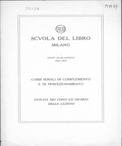 Scuola del Libro. Durata dei corsi ed orario delle lezioni dei corsi serali di complemento e di perfezionamento: Anno scolastico 1918-1919. 