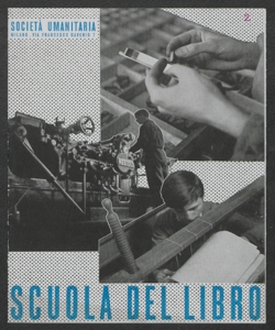 Scuola del Libro. Norme per l'iscrizione ai corsi di complemento serali per apprendisti, di perfezionamento domenicali per operai, di composizione meccanica, Anno scolastico 1940-41 XIX era fascista