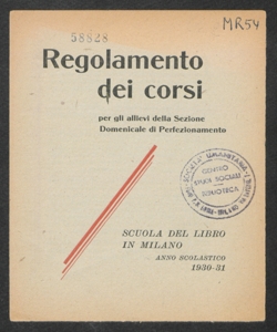 Scuola del Libro. Regolamento dei corsi per gli allievi della sezione domenicale di perfezionamento: anno scolastico 1930-31. 