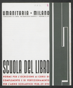 Scuola del Libro. Norme per l'iscrizione ai corsi di complemento e di perfezionamento : Anno scolastico 1938-1939, XVII era fascista. 