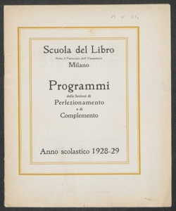 Scuola del Libro. Programmi delle sezioni di Perfezionamento e Complemento: anno scolastico 1928-1929. 