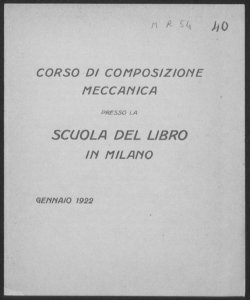 Scuola del Libro. Corso di composizione meccanica presso la Scuola del Libro in Milano (1922). 