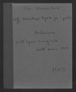 Ufficio di Assistenza Legale per i Poveri. Relazione all'On. Consiglio della Umanitaria sull'opera compiuta nell'anno 1913