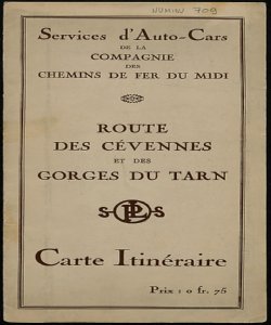 Route de Cevennes et des Gorges du Tarn. Service d'Auto-Cars de la compagnie des chemins de fer du midi