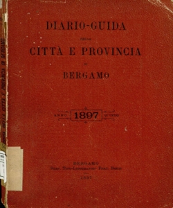 Diario e guida della citta di Bergamo 1897