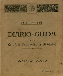 Diario e guida della citta di Bergamo 1917-1918