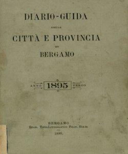 Diario e guida della citta di Bergamo 1895