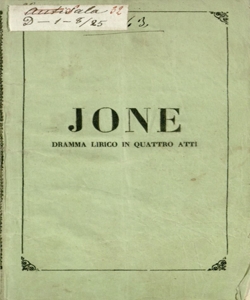 Jone dramma lirico in quattro atti di Giovanni Peruzzini musica del maestro Errico Petrella