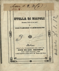 Stella di Napoli Dramma lirico in tre parti di Salvadore Cammarano Posto in musica dal maestro Giovanni Pacini