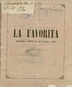 La favorita dramma serio in quattro atti musica del maestro Gaetano Donizetti [testo originale francese di Alphonse Royer e di Gustave Vaez]