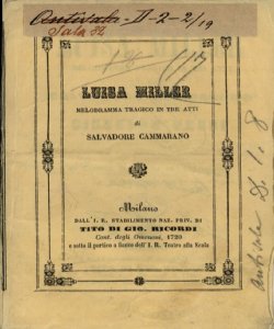 Luisa Miller melodramma tragico in tre atti di Salvatore Cammarano musica del maestro Giuseppe Verdi