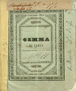 Gemma di Vergy: tragedia lirica in due atti, da rappresentarsi nel Teatro Riccardi la Fiera del 1845 / [poesia del sig. Giovanni Emanuele Bidera; musica del Maestro sig. Cav. Gaetano Donizetti]