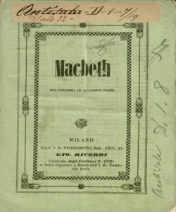 Macbeth melodramma in quattro parti [parole di Francesco Maria Piave] musica del maestro Giuseppe Verdi