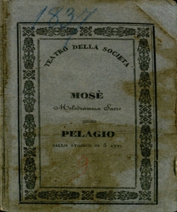 Mosé melodramma sacro in quattro atti [Musica del celebre Sig. Maestro Cavaliere Rossini]