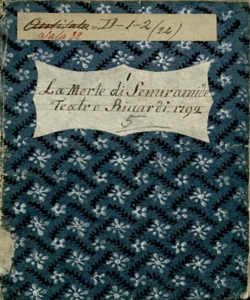 La morte di Semiramide Dramma tragico in musica da rappresentarsi nel nuovo Teatro Riccardi in Bergamo per la prossima Fiera dell'anno 1792 dedicato a S. E. la Nobil Donna Elena Soranzo Bernardo Podestadessa [la poesia è del Sigonr A. Socrati Avvocato veneto] [compositore della musica signor Giambattista Borghi maestro di cappella dell'Insigne Basilica di Loreto]