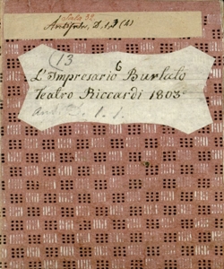 L'impresario burlato Dramma giocoso per musica da rappresentarsi nel Teatro Riccardi in Bergamo nel Carnovale del'anno 1803 [Librettista Francescantonio Signoretti] [la musica è del celebre maestro citt. Luigi Mosca napoletano]