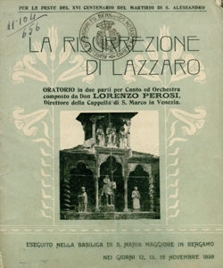 La resurrezione di Lazzaro  oratorio in due parti per canto e orchestra composto da don Lorenzo Perosi