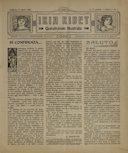 Iria ridet : quindicinale illustrata. - A. 1, n. 1 (15 apr. 1906)-a. 1, n. 7 (20 ago. 1906).