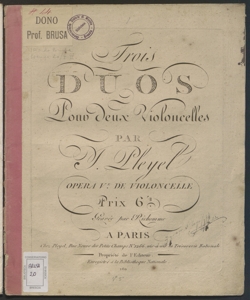 Trois Duos pour deux Violoncelles : Opera 5. de violoncelle / par I. Pleyel