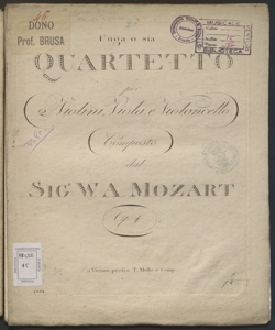 Fuga o sia Quartetto per 2 Violini, Viola e Violoncello : Op. 1 / composto dal Sig.r W. A. Mozart