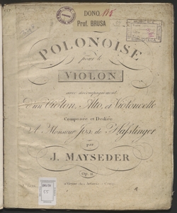 Seconde Polonaise pour le violon avec accompagnement d'un violon, alto et violoncelle : Op. 11 / composée par J. Mayseder