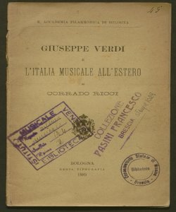 Giuseppe Verdi e l'Italia musicale all'estero / di Corrado Ricci