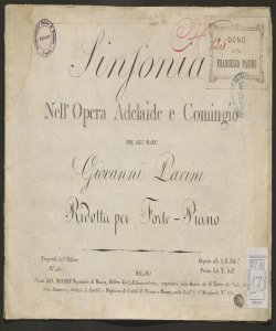 Sinfonia nell'opera Adelaide e Comingio : ridotta per Forte-Piano / del Sign.r Maes.° Giovanni Pacini